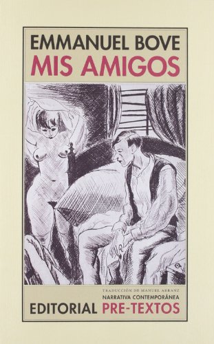 9788481915501: Mis amigos (Narrativa contempornea)