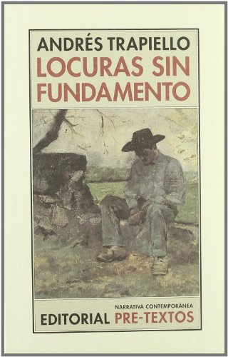 Imagen de archivo de LOCURAS SIN FUNDAMENTO SALN DE PASOS PERDIDOS, 2 a la venta por Zilis Select Books