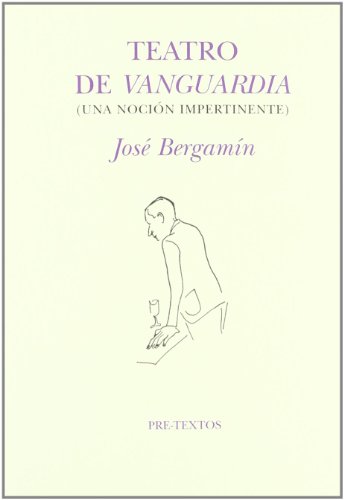 Imagen de archivo de Teatro de vanguardia (Una nocin impeBergamn, Jos a la venta por Iridium_Books