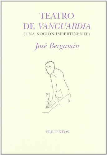 Stock image for Teatro de vanguardia (Una nocin impeBergamn, Jos for sale by Iridium_Books