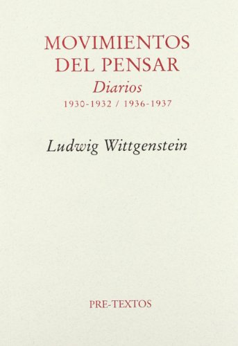 Imagen de archivo de MOVIMIENTOS DEL PENSAR DIARIOS 1930-1932 / 1936-1937 a la venta por Zilis Select Books