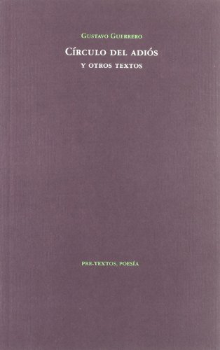 Beispielbild fr CIRCULO DEL ADIOS Y OTROS TEXTOS zum Verkauf von KALAMO LIBROS, S.L.