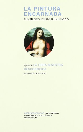 La pintura encarnada/ The Incarnated Painting (Spanish Edition) - Huberman, Georges Didi