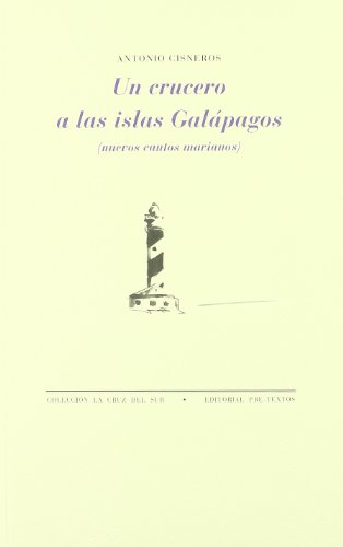 Imagen de archivo de UN CRUCERO A LAS ISLAS GALAPAGOS (NUEVOS CANTOS MARIANOS) a la venta por KALAMO LIBROS, S.L.