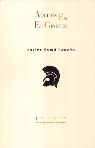 Stock image for AQUILES EN EL GINECEO o aprender a ser mortal for sale by Librera Races