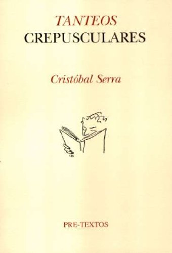 Tanteos crepusculares - Cristóbal Serra