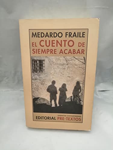 El cuento de siempre acabar - Medardo Fraile