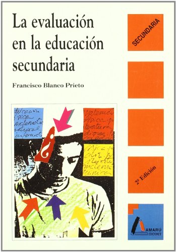 Beispielbild fr La evaluacin en la educacin secundaria (Ciencias De La Educacion, Band 33) zum Verkauf von medimops