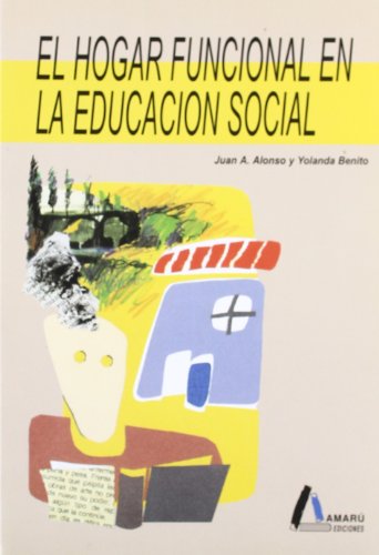 9788481960303: El hogar funcional en la educacin social