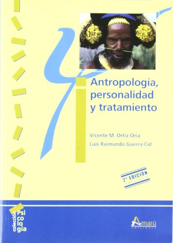 Imagen de archivo de ANTROPOLOGA, PERSONALIDAD Y TRATAMIENTO a la venta por Zilis Select Books