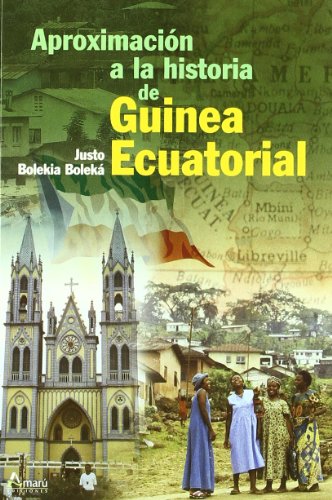 Imagen de archivo de Aproximaci n a la historia de Guinea Ecuatorial a la venta por ThriftBooks-Dallas