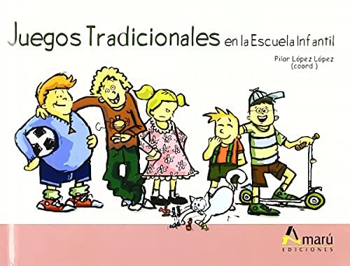 Stock image for JUEGOS TRADICIONALES EN LA ESCUELA INFANTIL for sale by Hilando Libros