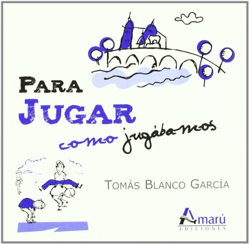 9788481963045: PARA JUGAR COMO JUGABAMOS (RECURSOS DIDACTICOS)