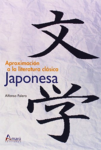 9788481963595: Aproximacion a la literatura clasica japonesa