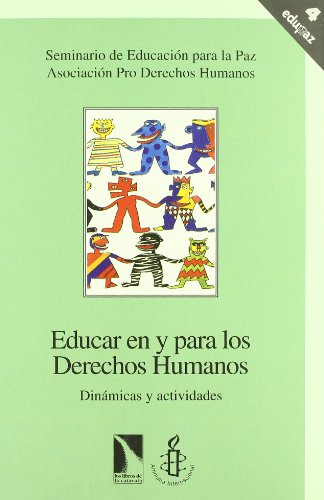 Imagen de archivo de Educar en y para los Derechos HumanosDinmicas y actividades a la venta por Iridium_Books