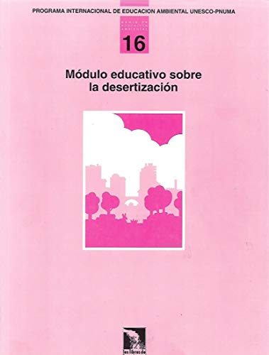 Imagen de archivo de Modulo educativo sobre la desertizacion a la venta por Iridium_Books