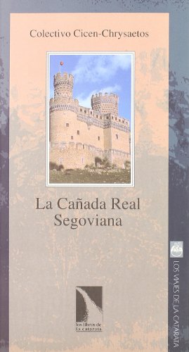 Imagen de archivo de La Caada Real Segoviana a la venta por AG Library