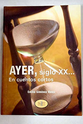 9788481985825: Ayer siglo XX