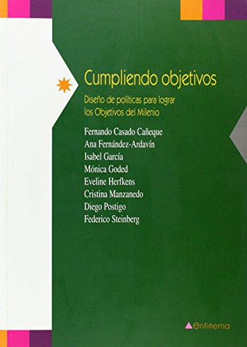 Stock image for CUMPLIENDO OBJETIVOS DISEO DE POLTICAS PARA LOGRAR LOS OBJETIVOS DEL MILENIO for sale by Zilis Select Books