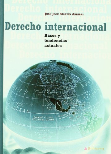 9788481986808: Derecho Internacional: Bases y Tendencias Actuales (Spanish Edition)