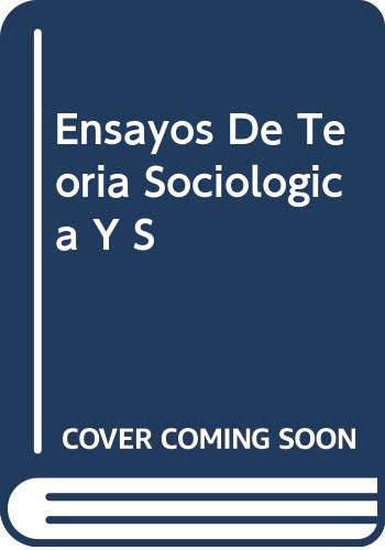 Imagen de archivo de ENSAYOS DE TEORIA SOCIOLOGICA Y DE SOCIOLOGIA ESPAOLA a la venta por KALAMO LIBROS, S.L.