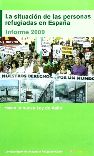 Imagen de archivo de La situacin de los refugiados en Espaa, informe 2009 : hacia la nueva Ley de asilo a la venta por Agapea Libros