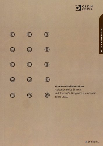 Imagen de archivo de Aplicacin de los sistemas de informacin geogrfica a la actividad de las organizaciones no gubernamentales de desarrollo a la venta por Iridium_Books