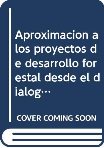 Imagen de archivo de Aproximacin a los proyectos de desarrollo forestal desde el dilogo entre los sistemas de conocimiento y los intereses involucrados: los pequeos productores forestales en la Chiquitania (Bolivia) a la venta por Agapea Libros