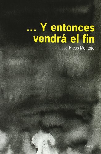 9788481988185: Y Entonces Vendra El Fin (NOVELA)