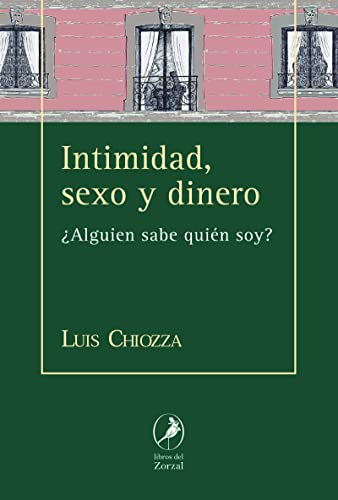 Imagen de archivo de INTIMIDAD, SEXO Y DINERO: Alguien sabe quin soy? a la venta por KALAMO LIBROS, S.L.