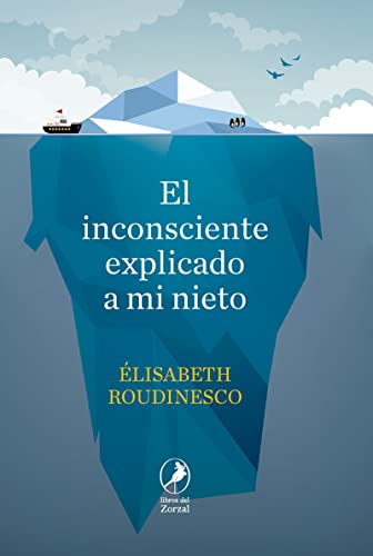 Beispielbild fr El inconsciente explicado a mi nieto (El Zorzal, Band 15) zum Verkauf von medimops