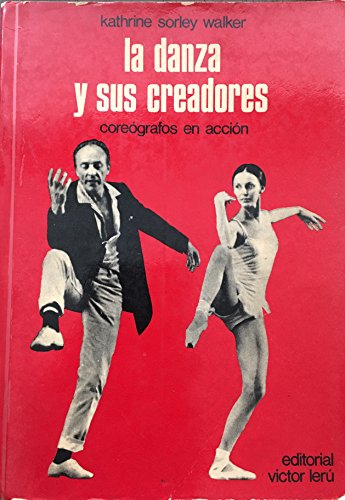 Beispielbild fr La danza y sus creadores zum Verkauf von Iridium_Books