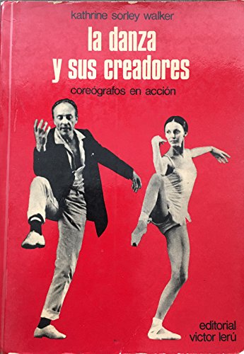 Imagen de archivo de La danza y sus creadores a la venta por Iridium_Books