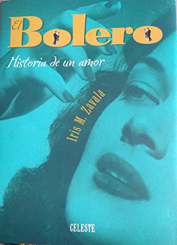 Stock image for El Bolero: Historia de un Amor (Spanish Edition) for sale by Redux Books