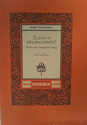 Imagen de archivo de LOCO O DELINCUENTE? NOVELA SOCIAL CONTEMPORNEA 1890 a la venta por Librera Rola Libros