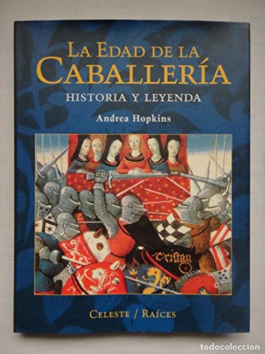 La Edad de La Caballeria (Spanish Edition) (9788482113203) by [???]