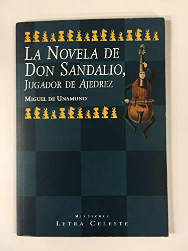 Beispielbild fr La Novela Don Sandalio. Jugador de Ajedrez. zum Verkauf von Hamelyn