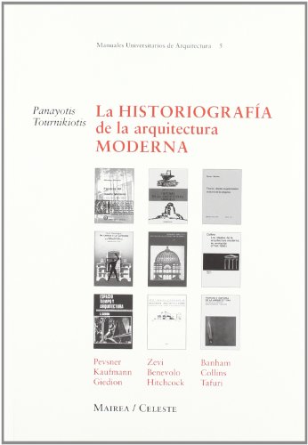 Stock image for La Historiografa de la Arquitectura Moderna for sale by Hamelyn