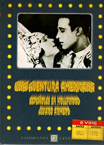 Stock image for Una aventura americana: Espan?oles en Hollywood (Spanish Edition) for sale by Iridium_Books