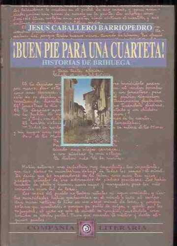 Stock image for Buen pie para una cuarteta.historias debrihuega. for sale by Iridium_Books