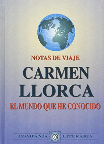 Imagen de archivo de El mundo que he conocido: Notas de viaje (Spanish Edition) a la venta por Mispah books