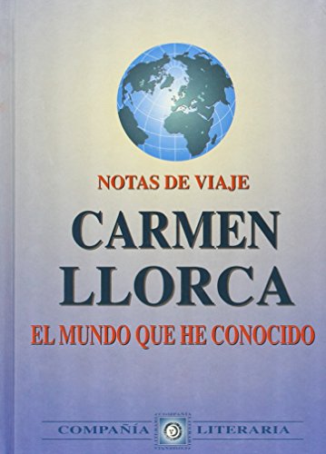 Stock image for El mundo que he conocido: Notas de viaje (Spanish Edition) for sale by Mispah books