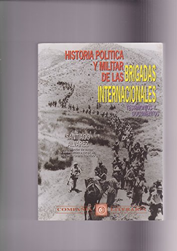 Stock image for Historia politica y militar de las brigadas internacionales. for sale by Iridium_Books