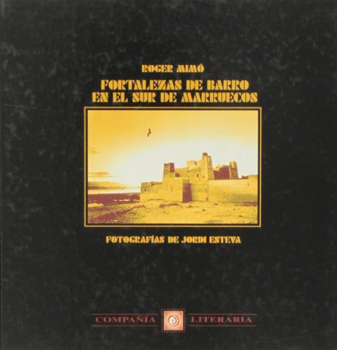 Stock image for Fortalezas de barro en el sur de Marruecos (Spanish Edition) for sale by Iridium_Books