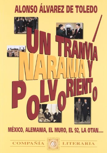Stock image for Un tranvia naranja y polvoriento.mexico, alemania. for sale by Iridium_Books