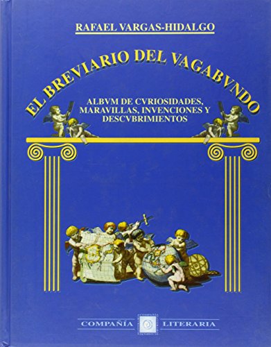 Stock image for El breviario del vagabundo: A lbum de curiosidades, maravillas, invenciones y descubrimientos (Spanish Edition) for sale by dsmbooks