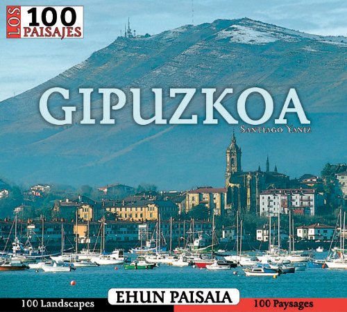 Imagen de archivo de Gipuzkoa 100 Paisajes Paisaia a la venta por Hamelyn