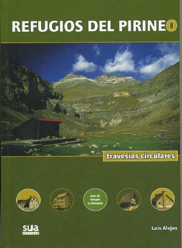 Stock image for Refugios del Pirineo : travesas circulares for sale by medimops