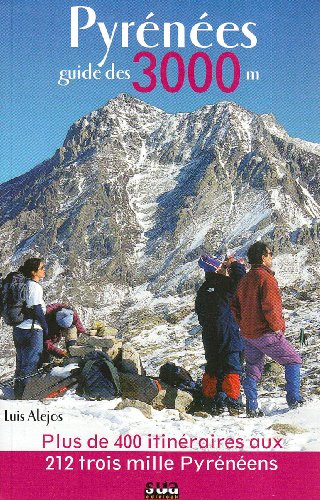 Imagen de archivo de Pyrenees Guide des 3000 M a la venta por Iridium_Books