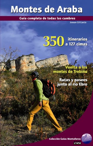 Beispielbild fr Montes de Araba : 350 itinerarios a 127 cimas (Guias montaeras) zum Verkauf von medimops